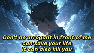 Don't be arrogant in front of me. I can save your life or kill you.