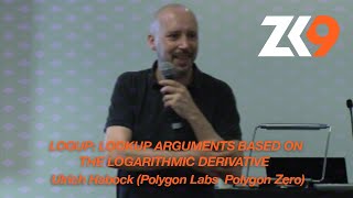 ZK9: logUp - Lookup arguments based on the logarithmic derivative - Ulrich Haböck