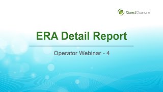 25. ERA Detail Report ( Operator Webinar - 4 )