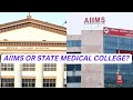 Should I join AIIMS or state medical college? - how to decide? Factors to consider!