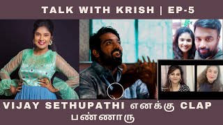 Vijay sethupathi Sir எனக்கு Clap பண்ணாரு | Actress SabbitaRoi | Talk with Krish | Ep-5