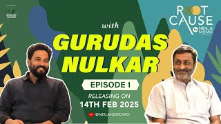 Root Cause EP 01 | Gurudas Nulkar |  Trailer