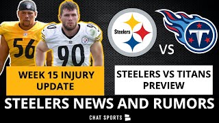 Steelers vs Titans Week 15 Preview + Injury News: T.J. Watt, Alex Highsmith | Claypool Drama Over?