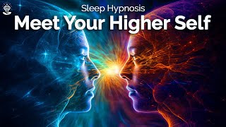 Guided Sleep Meditation: Connect With Your Higher Self & Travel Quantum Dimensions Sleep Hypnosis