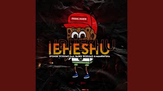 Ibheshu (feat. Babes Wodumo \u0026 Mampintsha)