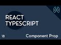React TypeScript Tutorial - 18 - Component Prop