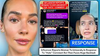 Influencer Faces Huge Backlash After Responding To "Hate" Comment By Contacting Their University