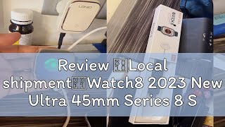 Review 【Local shipment】Watch8 2023 New Ultra 45mm Series 8 Smartwatch Male Bluetooth Call KD99 8 Wi