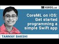 CoreML on iOS: Get started programming a simple Swift app