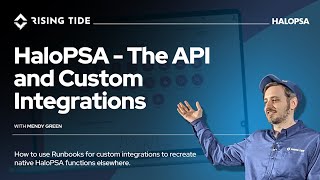 HaloPSA - The API and Custom Integrations