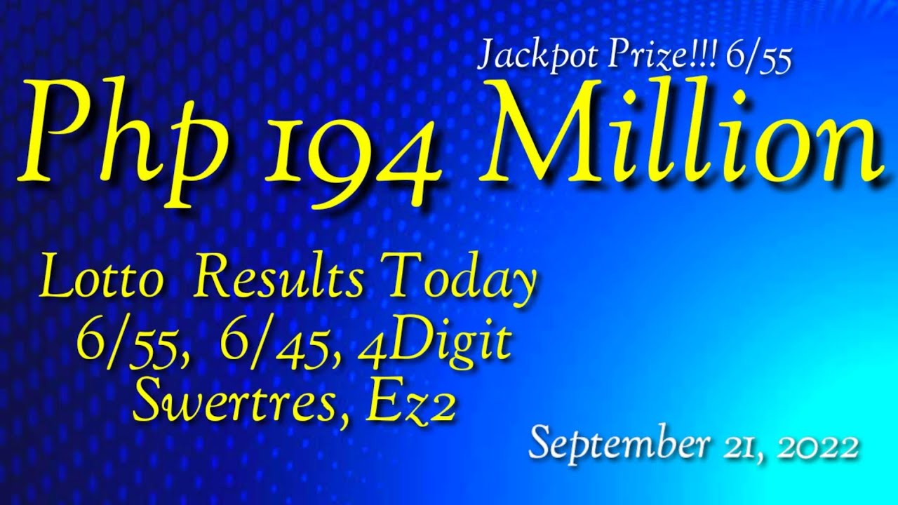 PCSO Lotto Result September 21, 2022 6/55, 6/45, 4D, Swertres, EZ2 ...