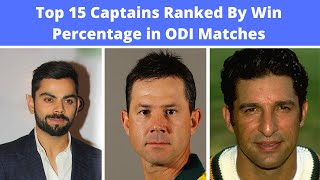 Top 15 Captains Ranked By Win Percentage in ODI Matches (Minimum 50 Matches)