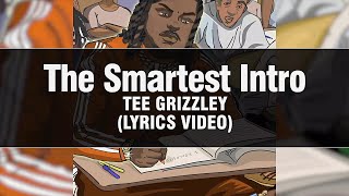 Tee Grizzley - THE SMARTEST INTRO [Lyrics]