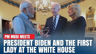 PM Modi meets President Biden and the First Lady at the White House