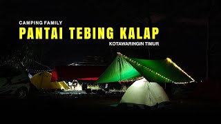 Camping Family Ke Pantai Tebing Kalap Kotawaringin Timur