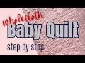 A Wholecloth Baby Quilt in a Day - now that's FAST!