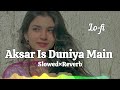 aksar_is_duniya_main_ slowed × reverb suniel shetty u0026 mahima choudhary dhadkan