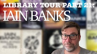 Library Tour part 21: Iain (M) Banks