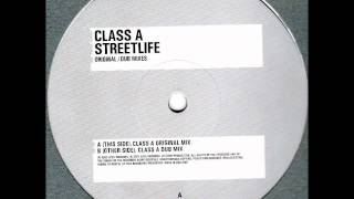 Class A - Street Life (Class A Original Mix) (2001)