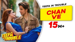 Chan Ve: Teefa In Trouble Moive | Video Song | Ali Zafar | Aima Baig | Maya Ali | Faisal Qureshi