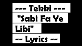 Tekki - Sabi Fa Ye Libi (Lyric Video) | Poku Lyrics