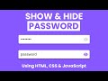 How To Show & Hide Password Using JavaScript
