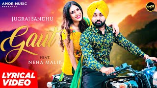 Gaut - Jugraj Sandhu Ft. Neha Malik | Latest Punjabi Songs | AmorMusic