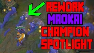 REWORK MAOKAI CHAMPION SPOTLIGHT GAMEPLAY | PBE Abilities Practice Tool | League of Legends 7.9