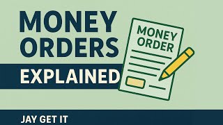 Money Orders Explained: What They Are, Benefits & Risks 2025 Update | Jay Get It
