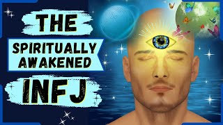 10 Signs You're A Spiritually Awakened INFJ