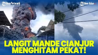 BREAKING Kebakaran Hebat di Cianjur Tempat Ban Bekas Terbakar, Asap Hitam Nyaris Menghitamkan Langit