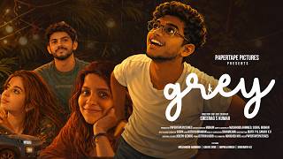 Grey Musical Short Film | Malayalam | 4k | Sreerag S Kumar | Papertapepictures