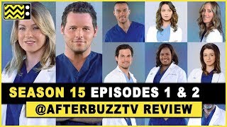 Grey’s Anatomy Season 15 Episodes 1 & 2 Review & After Show
