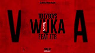 WUKA - TOLLY BOYS FEAT ZTB