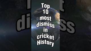 Top 10 Most Dismiss in cricket #cricket #youtubeshorts #shorts
