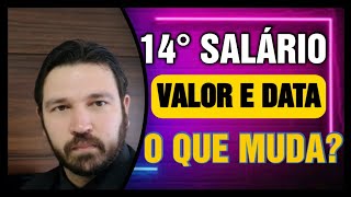 14° SALÁRIO - VALOR E DATA - O QUE MUDOU APÓS VOTAÇÃO?