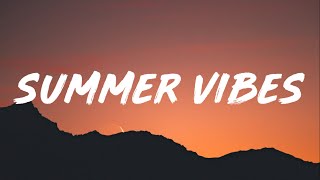 Tyla Yaweh - Summer Vibes (Lyrics)