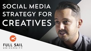 Social Media Strategy for Creatives | Full Sail University