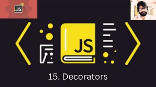 15. JAVASCRIPT : Decorators
