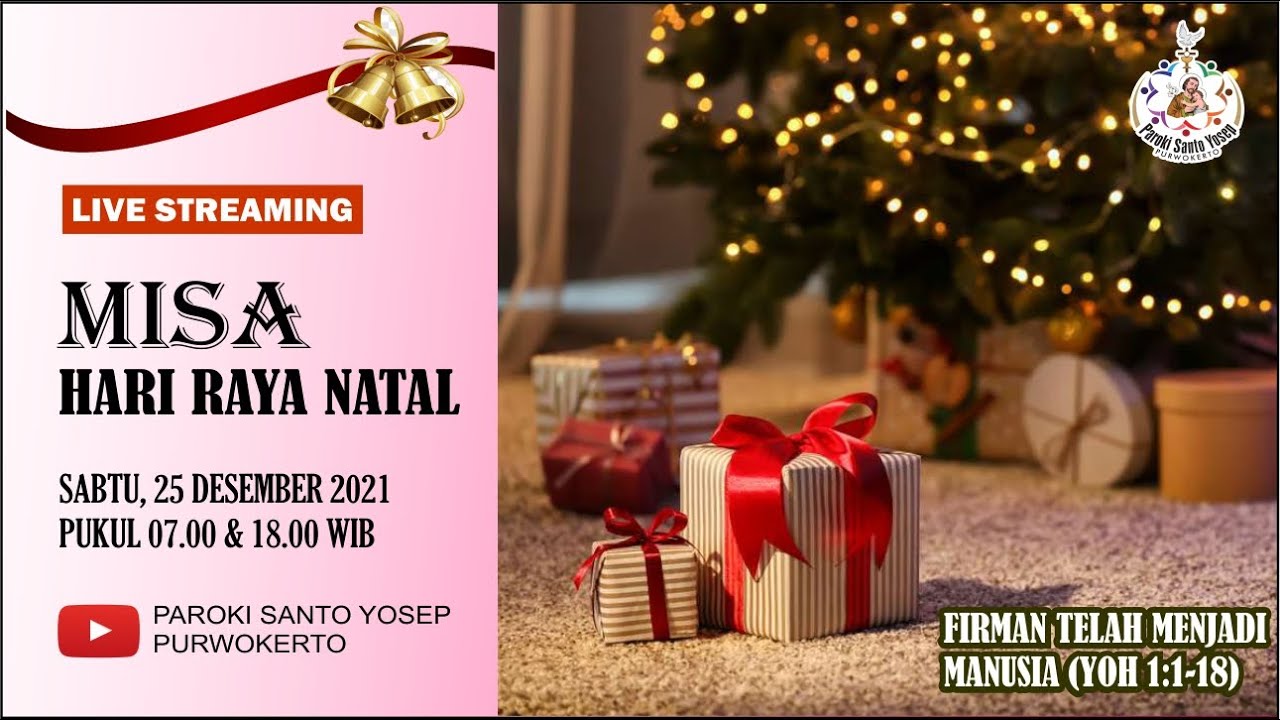 Misa Hari Natal, Sabtu, 25 Desember 2021 Pkl 07.00 WIB - YouTube