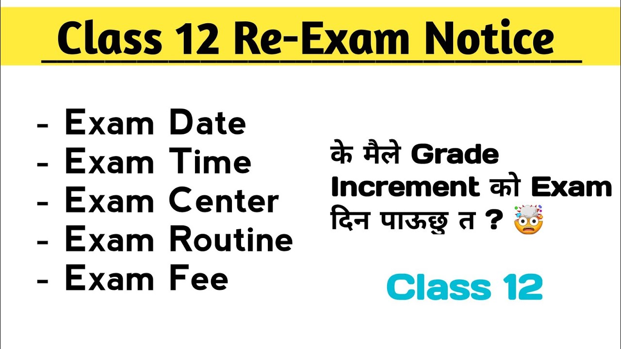 Class 12 Grade Increment Exam Notice 2079 - Class12 ReExam Notice 2079 ...