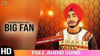 Big Fan | Harinder Buttar Feat. Ruhani Sharma| R.Guru | Full Audio Song | Angel Records