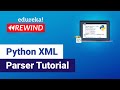 Python XML Parser Tutorial | Read and Write XML in Python | Python Training | Edureka Rewind - 3
