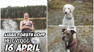 HELGVLOGG: LÖRDAG | 16 APRIL | LISAS FÖRSTA DOPP UTOMHUS