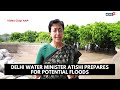 delhi water minister atishi prepares for potential floods ensures readiness english news