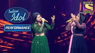 Arunita और Sayali का Wonderful Duet कर गया सबको Numb | Indian Idol Season 12