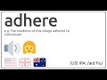 how to pronounce adhere in english