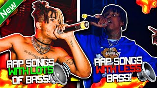 RAP SONGS WITH LOTS OF BASS VS RAP SONGS WITH LITTLE BASS!