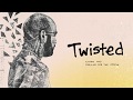 Nahko and Medicine For The People - TWISTED (Official Lyric Video)