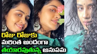 Anupama Parameswaran Super Looks | Anupama Parameswaran Latest Cute Video | Leo Entertainment